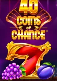 40 Coins of Chance